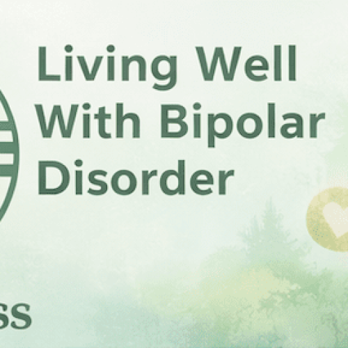 Living Well With Bipolar Disorder